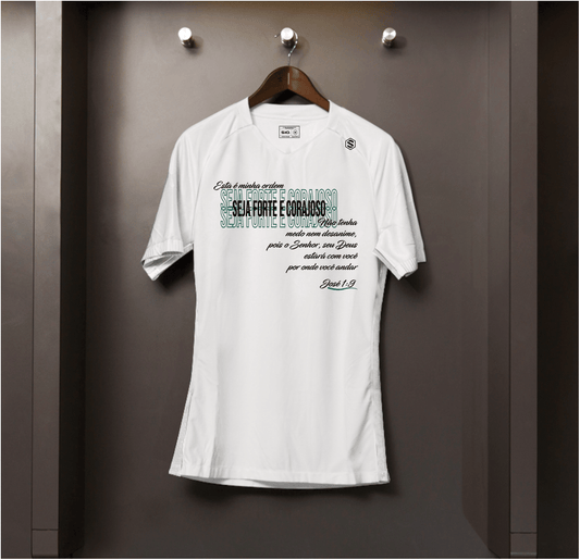 Camisa algodão Seja Forte e Corajoso
